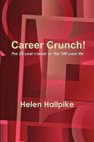 Career Crunch! 1445761769 Book Cover