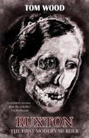 Ruxton: The First Modern Murder 1789720729 Book Cover