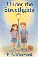 Under the Streetlights B0FR3GRFHF Book Cover