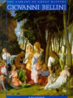 Giovanni Bellini (Library of Great Masters S.) 0094710104 Book Cover