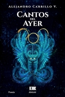 Cantos del ayer (Spanish Edition) 9566404980 Book Cover