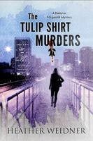 The Tulip Shirt Murders 0999459805 Book Cover