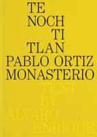 Pablo Ortiz Monasterio: Tenochtitlan 8410290065 Book Cover