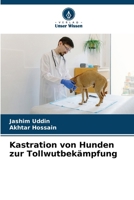 Kastration von Hunden zur Tollwutbekämpfung (German Edition) 6209950906 Book Cover