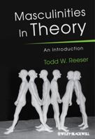 Masculinities In Theory: An Introduction 1405168595 Book Cover