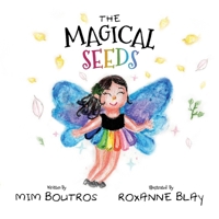 The Magical Seeds: Teaching children money management through creative story telling. 1764522206 Book Cover