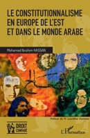 Le constitutionnalisme en Europe de l'Est et dans le monde arabe (Droit Comparé) (French Edition) 2343179964 Book Cover
