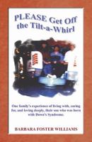 Please Get Off the Tilt-a-Whirl 0741421194 Book Cover