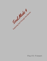 Soul Meds 4: Know God Through His Names: 52 Meditations on the names of God 138787134X Book Cover