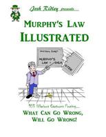 Murphy's Law Illustrated 1983747998 Book Cover