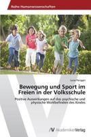 Bewegung Und Sport Im Freien in Der Volksschule 3639627059 Book Cover