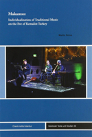 Makamsiz: Individualization of Traditional Music on the Eve of Kemalist Turkey 3956502787 Book Cover