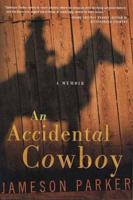 An Accidental Cowboy 0312310242 Book Cover