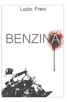 Benzina: Le poesie possono essere pericolose B08W3MCH2V Book Cover