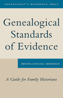 Genealogical Standards of Evidence: A Guide for Family Historians 1554884519 Book Cover