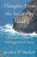 Thoughts From the Sea of My Mind 0615500439 Book Cover