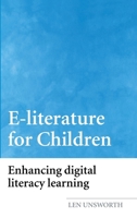 E-Literature for Children: Enhancing Digital Literacy Learning 041533330X Book Cover