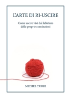 L'Arte Di Ri-Uscire 0244487898 Book Cover