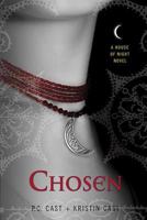 Chosen: A House of Night Novel 0312360304 Book Cover