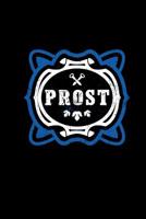 Prost: Zapfzeug Bayrischer Trinkspruch - Lustige Geschenk Brauer Saufen Bierzelt Bierfest - Noitzbuch A5 Liniert 1079735623 Book Cover