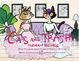 Cats Are Trash Human Beings B0GH2TBNBR Book Cover