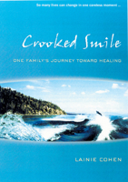 Crooked Smile: One Family's Journey Toward Healing 1550225731 Book Cover