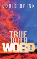 True To Her Word 1923172433 Book Cover