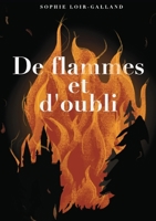 De flammes et d'oubli (French Edition) 2381243321 Book Cover