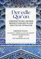 Der edle Qur'an - Übersetzung seiner Bedeutungen in die deutsche Sprache 8194601630 Book Cover