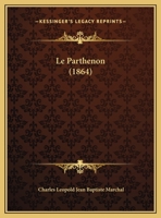 Le Parthenon (1864) 1169540546 Book Cover