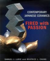 Contemporary Japanese Ceramics: Fired with Passion 1891640380 Book Cover