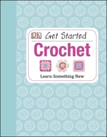 Get Started: Crochet 1465415815 Book Cover