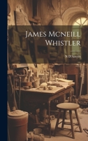 James Mcneill Whistler 1022188496 Book Cover