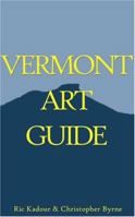 Vermont Art Guide 0977139700 Book Cover