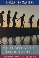 Children of the Market Place 1514190575 Book Cover