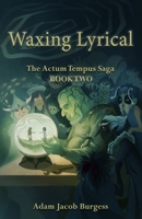 Waxing Lyrical 1838088652 Book Cover