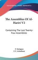 The Assemblies Of Al-Hariri V2: Containing The Last Twenty-Four Assemblies 1163113530 Book Cover