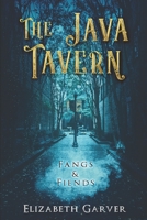 The Java Tavern: Fangs & Fiends B09LWSYWHL Book Cover