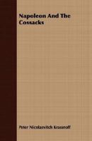 Napoleon And The Cossacks 1406739944 Book Cover