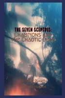 The Seven Sceptres: Champions and the Chaotic Dead B0C5G64C7S Book Cover