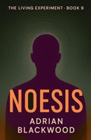 Noesis (The Living Experiment) B0F498YMXZ Book Cover