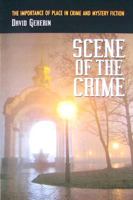 Scene of the Crime: The Importance of Place in Crime and Mystery Fiction 0786432985 Book Cover