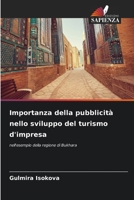 Importanza della pubblicit? nello sviluppo del turismo d'impresa 6205386305 Book Cover