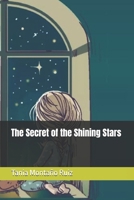The Secret of the Shining Stars: cuento para niños jovenes y adolecentes aprender el significado del valor B0FH24X38B Book Cover
