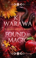 Found In Magic 1738803678 Book Cover