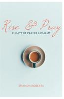Rise & Pray 1977768970 Book Cover