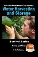 Disaster Management Techniques - Water Harvesting and Storage 1534651705 Book Cover