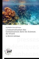 L'Industrialisation Des Connaissances Dans Les Sciences Du Vivant 3841626416 Book Cover
