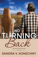 No Turning Back (The Minitonas Diaries) 1486626637 Book Cover