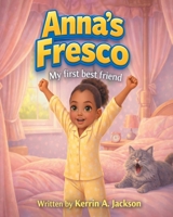 Anna's Fresco: My first best friend 1977287778 Book Cover